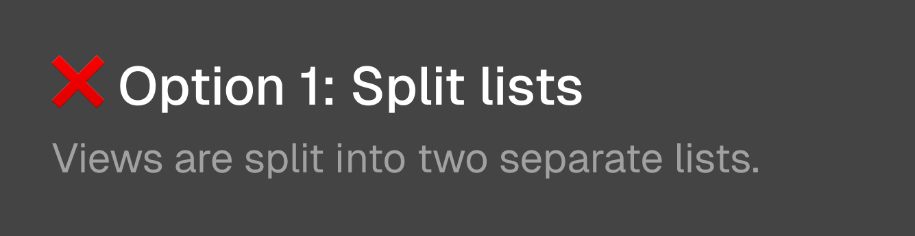 Label: Option 1, split lists, not chosen